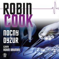 Nocny dyżur - Robin Cook - audiobook