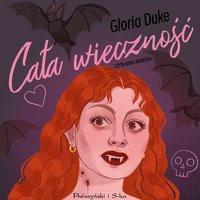 Cała wieczność - Gloria Duke - audiobook