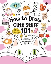 How to Draw 101 Cute Stuff for Kids - Bancha Pinthong - ebook