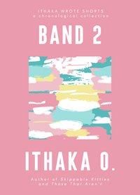 Band 2 - Ithaka O. - ebook