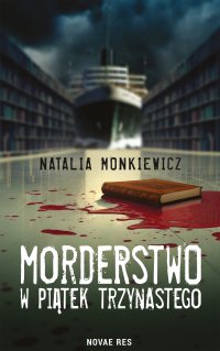 Morderstwo w piątek trzynastego - Natalia Monkiewicz - ebook
