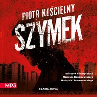 Szymek - Piotr Kościelny - audiobook