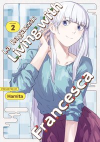 La Ragazza: Living with Francesca: Volume 2 - Hamita - ebook