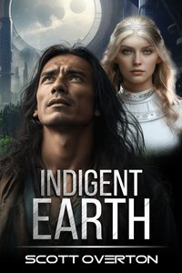 Indigent Earth - Scott Overton - ebook