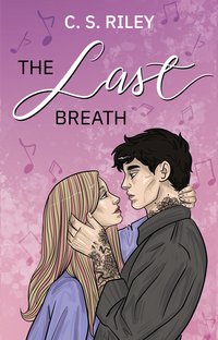 The Last Breath - C.S. Riley - ebook