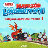 Tomek i przyjaciele - Naprzód lokomotywy - Kolejowe opowieści Tomka 1 - Mattel - audiobook