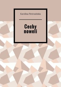 Cechy noweli - Karolina Pietrusińska - ebook