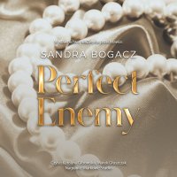 Perfect enemy - Sandra Bogacz - audiobook