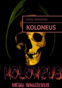 Koloneus - Michał Tomaszewski - ebook