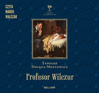Profesor Wilczur - Tadeusz Dołęga-Mostowicz - audiobook