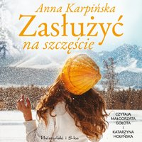 Zasłużyć na szczęście - Anna Karpińska - audiobook