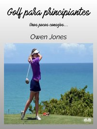 Golf Para Principiantes - Owen Jones - ebook