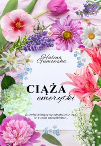 Ciąża emerytki - Halina Gumowska - ebook