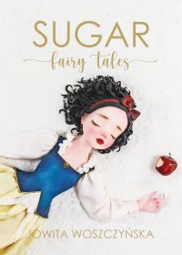 Sugar Fairy Tale - Jowita Woszczyńska - ebook