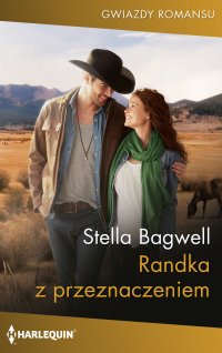 Randka z przeznaczeniem - Stella Bagwell - ebook