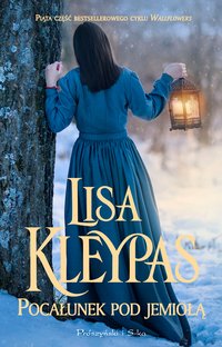 Pocałunek pod jemiołą - Lisa Kleypas - ebook