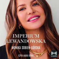Imperium Lewandowska - Monika Sobień-Górska - audiobook