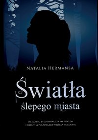 Światła ślepego miasta - Natalia Hermansa - ebook