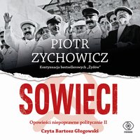 Sowieci - Piotr Zychowicz - audiobook