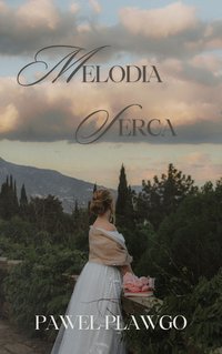 Melodia Serca - Paweł - ebook