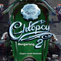 Chłopcy 2. Bangarang - Jakub Ćwiek - audiobook