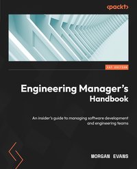 Engineering Manager's Handbook - Morgan Evans - ebook