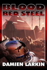 Blood Red Steel - Damien Larkin - ebook