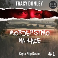 Morderstwo na łące - Tracy Donley - audiobook