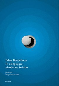 To oślepiające, nieobecne światło - Tahar Ben Jelloun - ebook