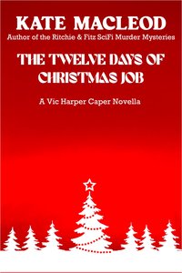 The Twelve Days of Christmas Job - Kate MacLeod - ebook