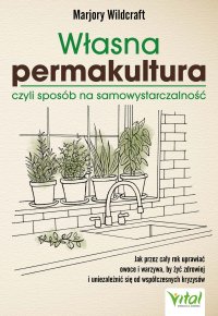 Własna permakultura - Marjory Wildcraft - ebook