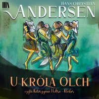 U Króla Olch - Hans Christian Andersen - audiobook