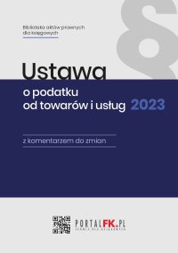 Ustawa o podatku od towarów i usług 2023 - Tomasz Krywan - ebook