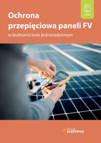 Ochrona przepięciowa paneli FV w budownictwie jednorodzinnym - Janusz Strzyżewski - ebook