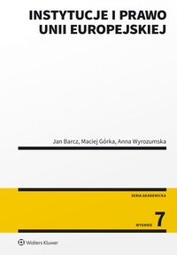 Instytucje i prawo Unii Europejskiej - Jan Barcz - ebook