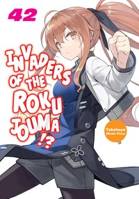 Invaders of the Rokujouma!? Volume 42 - Takehaya - ebook