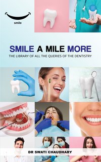 Smile a Mile More - Dr Swati Chaudhary - ebook