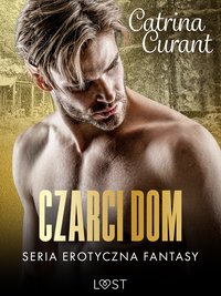 Czarci dom – seria erotyczna fantasy - Catrina Curant - ebook