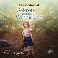 Sekrety rodziny Winnickich - Aleksandra Rak - audiobook