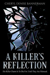 A Killer's Reflection - Cheryl Bannerman - ebook