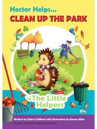 Hector Helps Clean Up the Park - Claire Culliford - ebook