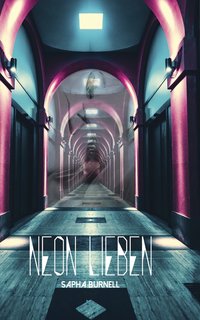 NEON Lieben - Sapha Burnell - ebook