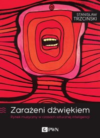 Zarażeni dźwiękiem - Stanisław Trzciński - ebook
