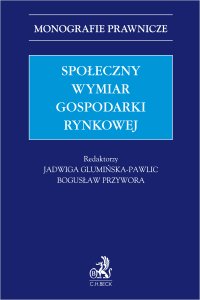Społeczny wymiar gospodarki rynkowej - Jadwiga Glumińska-Pawlic - ebook