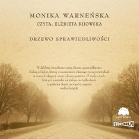 Drzewo sprawiedliwości - Monika Warneńska - audiobook