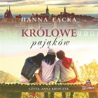 Królowe pająków - Hanna Łącka - audiobook