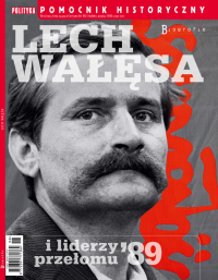 Pomocnik Historyczny. Lech Wałęsa 6/2023 - Opracowanie zbiorowe - eprasa