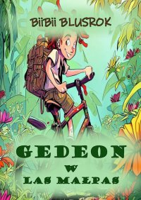 Gedeon w Las Małpas - BiiBii Blusrok - ebook