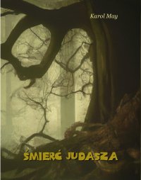 Śmierć Judasza - Karol May - ebook