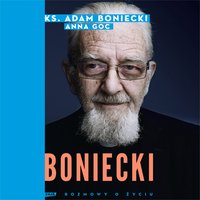 Boniecki. Rozmowy o życiu - Adam Boniecki - audiobook